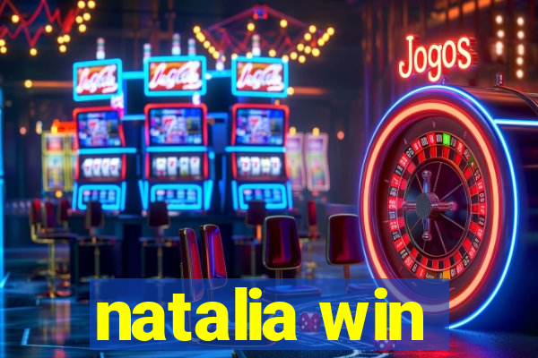 natalia win